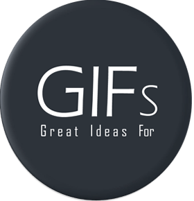 GIFS - Great Ideas For